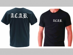 A.C.A.B.  pánske tričko s obojstrannou potlačou 100%bavlna značka Fruit of The Loom